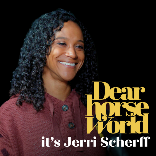 Ep.11: Dear Horse World, It’s Jerri Scherff: Instagram Fame and Inequality in the Horse World